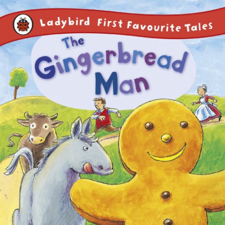 The Gingerbread Man: Ladybird First Favourite Tales - Alan MacDonald [KSIĄŻKA]