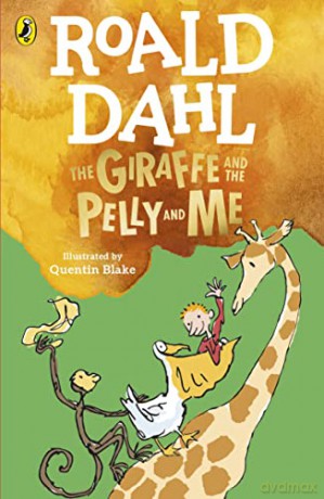 The Giraffe and the Pelly and Me - Roald Dahl [KSIĄŻKA]