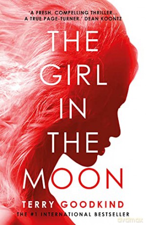 The Girl in the Moon - Terry Goodkind [KSIĄŻKA]