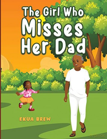 The Girl Who Misses Her Dad - Ekua Brew [KSIĄŻKA]