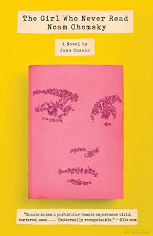 The Girl Who Never Read Noam Chomsky - Jana Casale [KSIĄŻKA]