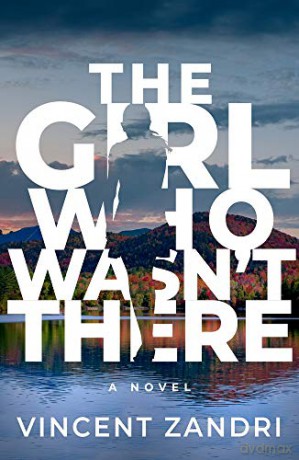 The Girl Who Wasn't There - Vincent Zandri [KSIĄŻKA]