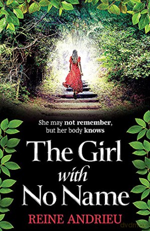 The Girl With No Name: The most gripping, heartwrenching page-turner of the year - Reine Andrieu [KSIĄŻKA]