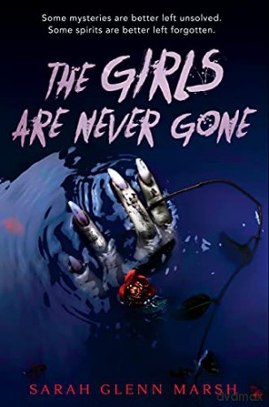 The Girls Are Never Gone - Marsh [KSIĄŻKA]