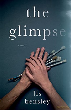The Glimpse - Lis Bensley [KSIĄŻKA]