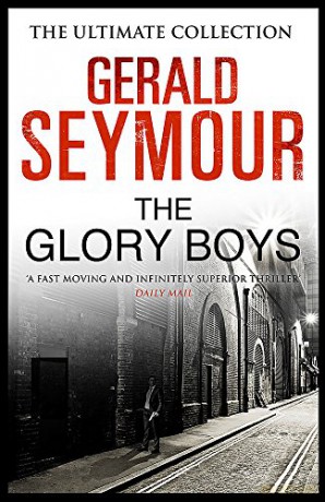 The Glory Boys - Gerald Seymour [KSIĄŻKA]