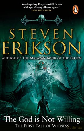 The God is Not Willing: The First Tale of Witness (The Witness Trilogy) - Steven Erikson [KSIĄŻKA]