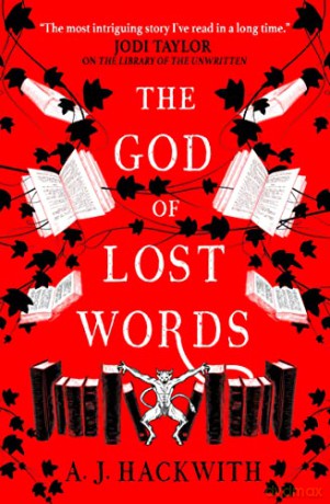 The God of Lost Words: A Novel from Hell's Library - A.J. Hackwith [KSIĄŻKA]