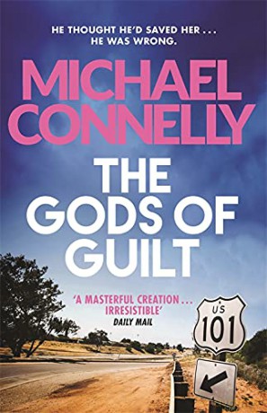The Gods of Guilt (Mickey Haller Series): Michael Connelly - Michael Connelly [KSIĄŻKA]