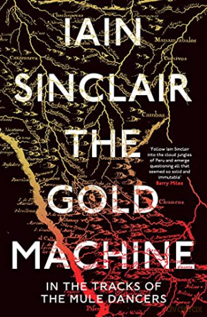 The Gold Machine: Tracking the Ancestors from Highlands to Coffee Colony - Iain Sinclair [KSIĄŻKA]