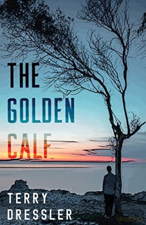 The Golden Calf - Terry Dressler [KSIĄŻKA]