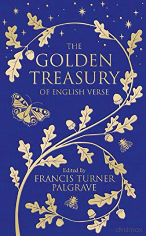 The Golden Treasury: Of English Verse (Macmillan Collector's Library, 168) - Francis Turner Palgrave [KSIĄŻKA]