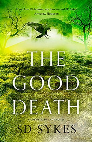 The Good Death (The Oswald de Lacy Medieval Murders) - S D Sykes [KSIĄŻKA]