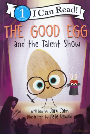 The Good Egg and the Talent Show (I Can Read Level 1) - Jory John [KSIĄŻKA]