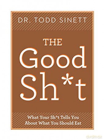 The Good Shit Diet Book - Todd Sinett [KSIĄŻKA]