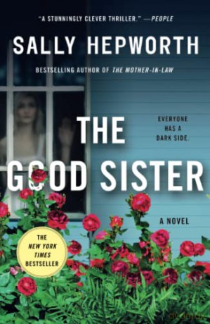 The Good Sister - Sally Hepworth [KSIĄŻKA]