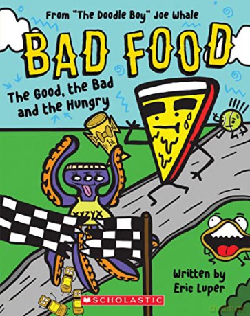 The Good, the Bad and the Hungry (Bad Food 2) - Eric Luper [KSIĄŻKA]