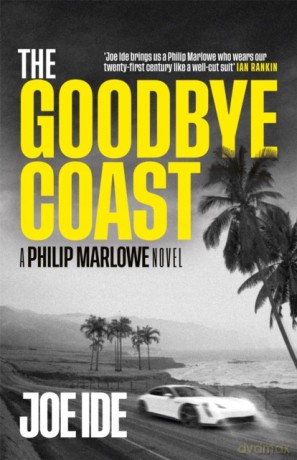 The Goodbye Coast: A Philip Marlowe Novel - Joe Ide [KSIĄŻKA]
