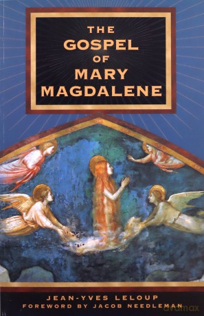 The Gospel of Mary Magdalene - Jean-Yves Leloup [KSIĄŻKA]