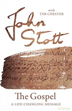 The Gospel: A Life-changing Message (The Contemporary Christian Series) - John Stott [KSIĄŻKA]