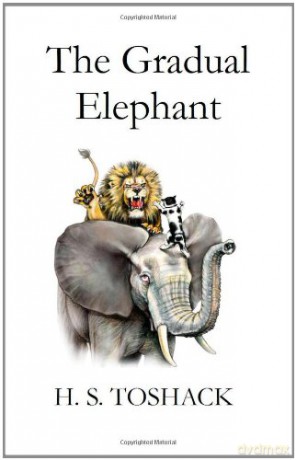 The Gradual Elephant - H. S. Toshack [KSIĄŻKA]