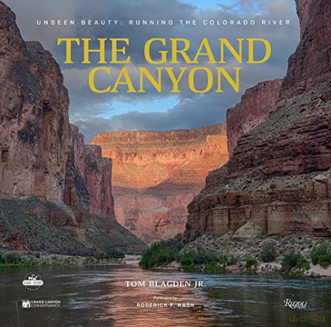 The Grand Canyon: Unseen Beauty: Running the Colorado River - Thomas Blagden [KSIĄŻKA]