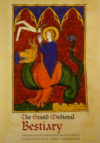 The Grand Medieval Bestiary (Dragonet Edition): Animals in Illuminated Manuscripts - Christian Heck [KSIĄŻKA]