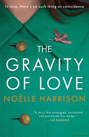 The Gravity of Love - Noelle Harrison [KSIĄŻKA]