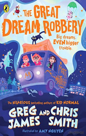 The Great Dream Robbery - Greg James [KSIĄŻKA]