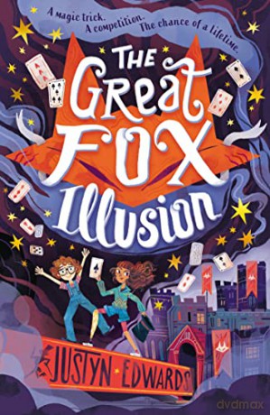 The Great Fox Illusion (The Great Fox Books) - Justyn Edwards [KSIĄŻKA]
