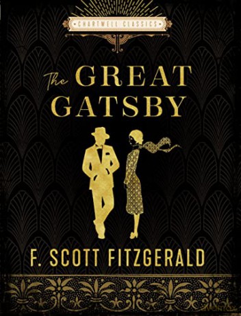 The Great Gatsby: F. Scott Fitzgerald (Chartwell Classics) - F. Scott Fitzgerald [KSIĄŻKA]