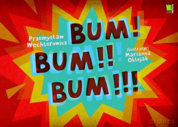 Bum! Bum!! Bum!!! - Przemysław Wechterowicz, Marianna Oklejak [KSIĄŻKA]