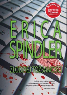 Złodziej Tożsamości Wyd.Kieszonkowe - Erica Spindler [KSIĄŻKA]