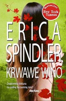 Krwawe Wino Wyd.Kieszonkowe - Erica Spindler [KSIĄŻKA]