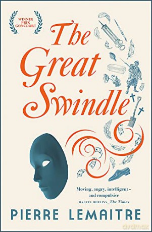 The Great Swindle: Prize-winning historical fiction by a master of suspense - Pierre Lemaitre [KSIĄŻKA]