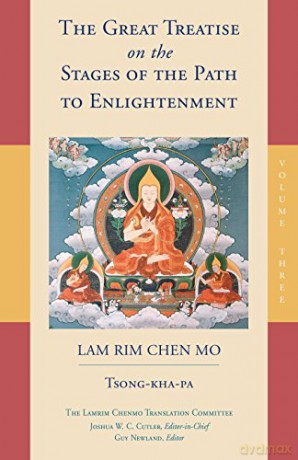 The Great Treatise on the Stages of the Path to Enlightenment: Volume 3 (The Great Treatise on the Stages of the Path, the Lamrim Chenmo) - Je Tsong-Kha-Pa [KSIĄŻKA]