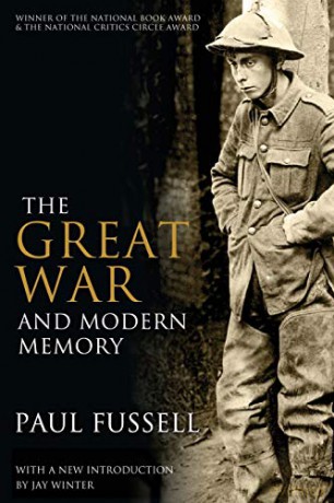 The Great War and Modern Memory - Paul Fussell [KSIĄŻKA]