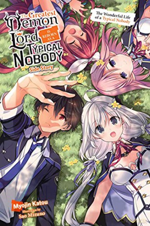The Greatest Demon Lord Is Reborn as a Typical Nobody Side Story (light novel): The Wonderful Life of a Typical Nobody - Myojin Katou [KSIĄŻKA]