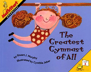 The Greatest Gymnast of All (MathStart 1) - Stuart J. Murphy [KSIĄŻKA]