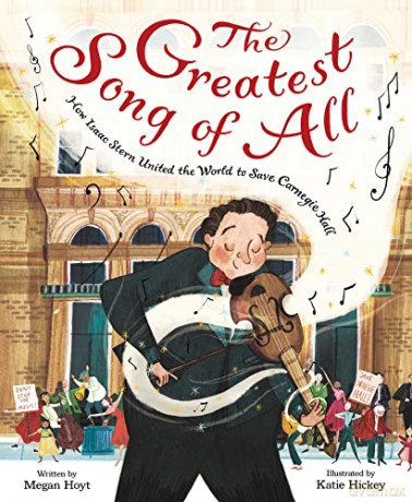 The Greatest Song of All: How Isaac Stern United the World to Save Carnegie Hall - Megan Hoyt [KSIĄŻKA]