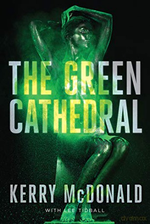 The Green Cathedral - Lee Tidball [KSIĄŻKA]