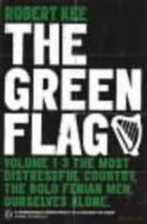 The Green Flag: A History of Irish Nationalism - Robert Kee [KSIĄŻKA]