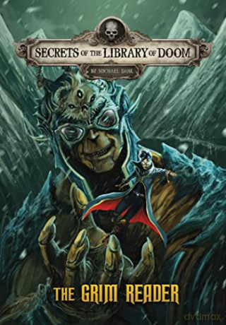 The Grim Reader (Secrets of the Library of Doom) - Michael Dahl [KSIĄŻKA]