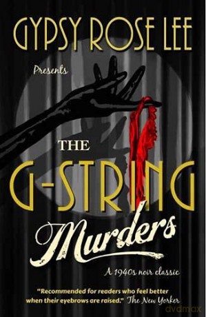 The G-String Murders - Gypsy Rose Lee [KSIĄŻKA]