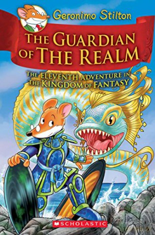 The Guardian of the Realm (Geronimo Stilton and the Kingdom of Fantasy #11): Volume 11 - Geronimo Stilton [KSIĄŻKA]