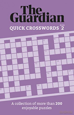 The Guardian Quick Crosswords 2: A compilation of more than 200 enjoyable puzzles (Guardian Puzzle Books) - The Guardian [KSIĄŻKA]