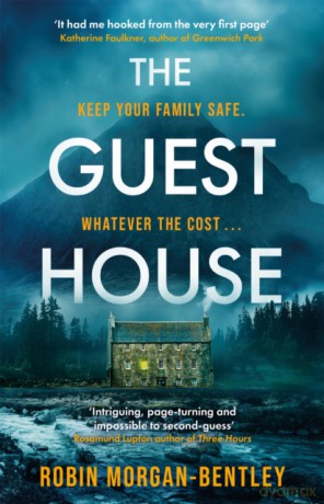 The Guest House: 'A tense spin on the locked-room mystery' Observer - Robin Morgan-Bentley [KSIĄŻKA]