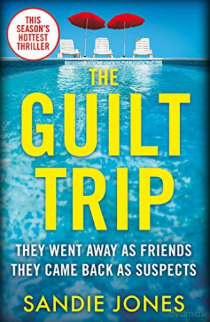 The Guilt Trip - Sandie Jones [KSIĄŻKA]