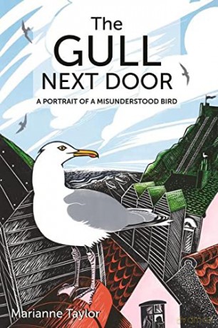 The Gull Next Door: A Portrait of a Misunderstood Bird: 16 (Wild Nature Press) - Marianne Taylor [KSIĄŻKA]