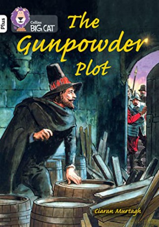 The Gunpowder Plot: Band 10+/White Plus (Collins Big Cat) - Ciaran Murtagh [KSIĄŻKA]